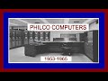 PHILCO Computer History -TRANSAC 2000 Transistor Mainframe (Electronics Radio) NORAD NASA SOLO