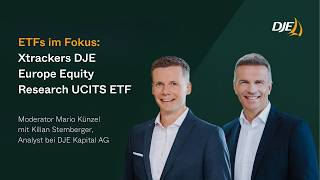 ETFs im Fokus: Xtrackers DJE Europe Equity Research UCITS ETF