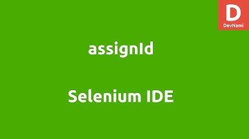Selenium IDE assignId