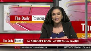 THE DAILY ROUND UP WITH NINA|  Impalila Island aircraft crash - nbc