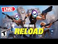 🔴 LIVE - Fortnite Reload Viewer Games! 🔥 !discord !member !code