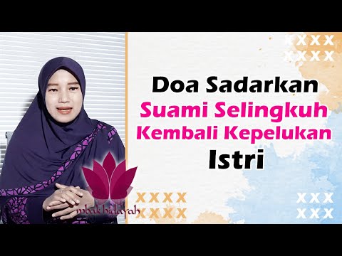 Doa Menyadarkan Suami Selingkuh dan Kembali Ke Pelukan Istri  @GuruHikmah