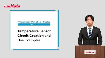 Thermistor Workshop - Basics: Part 2 - Temperature Sensor Circuit Creation and Usage Examples