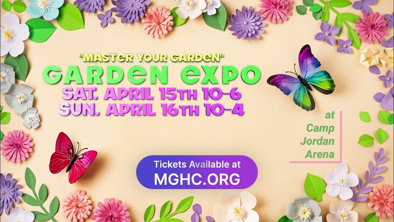 Master Your Garden Expo 2023 at Camp Jordan Arena YouTube