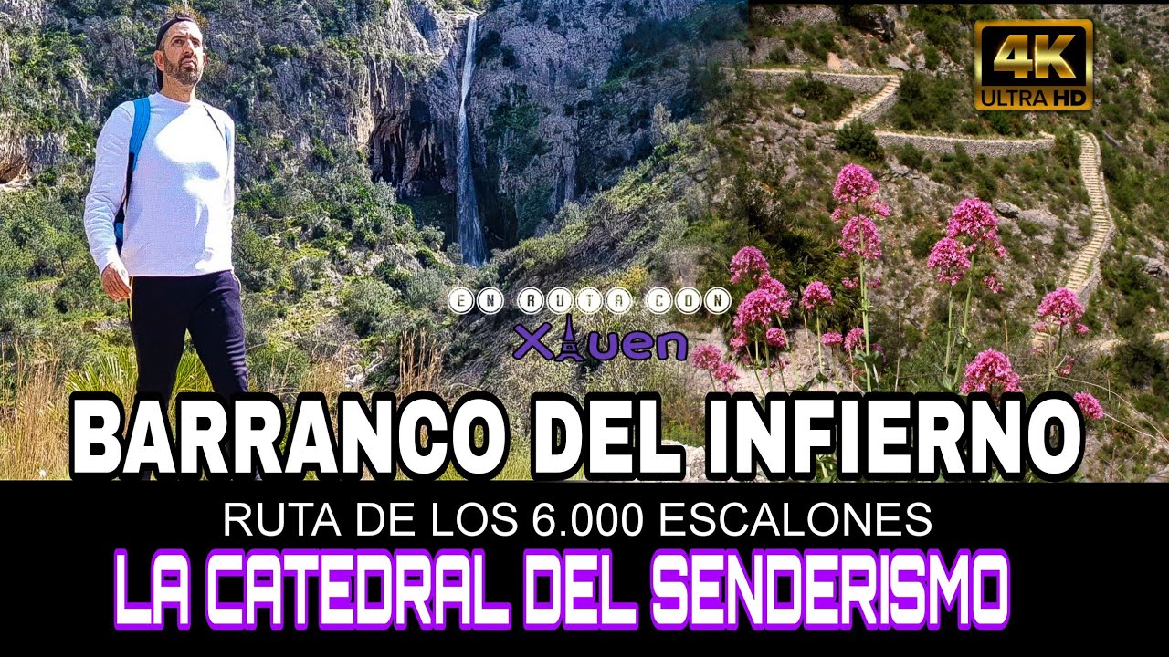RUTA: BARRANCO DEL INFIERNO // LA CATEDRAL DEL SENDERISMO. La Vall de Laguart. (  6.800 escalones)