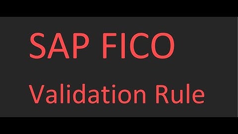 SAP_FICO - How to Create a Validation Rule GGB0