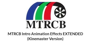 MTRCB Intro Animation Effects EXTENDED (Kinemaster Version)