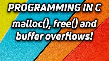 Dynamic Memory Allocation in C - malloc, free, and buffer overflows
