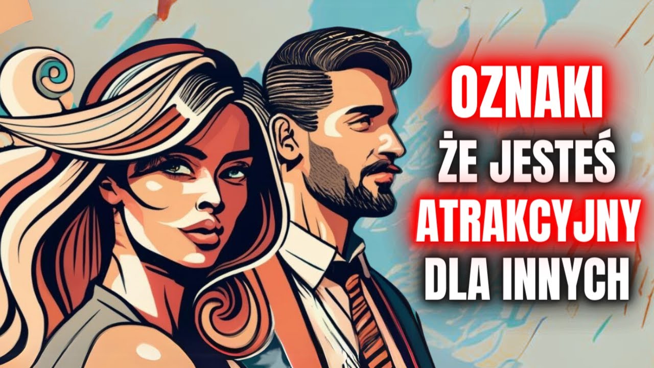14 Oznak Pociągającej Osobowości | Psychologiczne Fakty