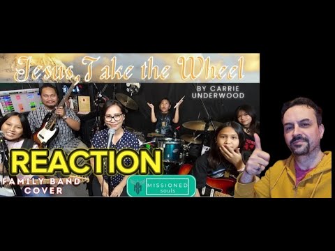 Jesus, Take the Wheel - Carrie Underwood  Missioned Souls  family band cover REACTION