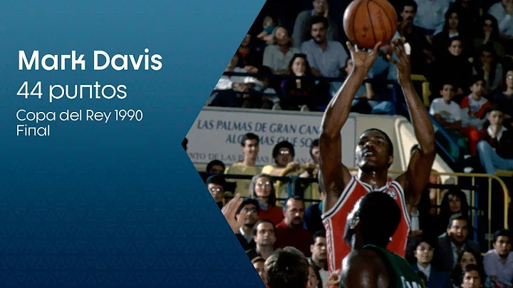 MARK DAVIS: 44 puntos en la final de la #CopaACB 1...