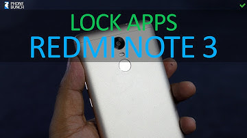 Xiaomi Redmi Note 3: How to Lock Apps with Fingerprint Sensor?