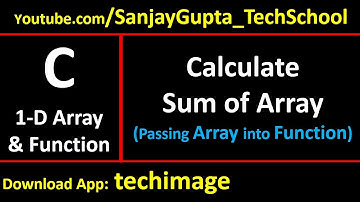 Calculate sum of array by passing array into function in c programming | by Sanjay Gupta