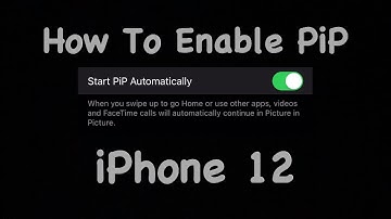 How To Enable Picture In Picture iPhone 12
