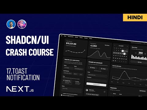Ep 17: Your App Needs This — Toast Notifications Done Right 🔥 | ShadCN UI Playlist