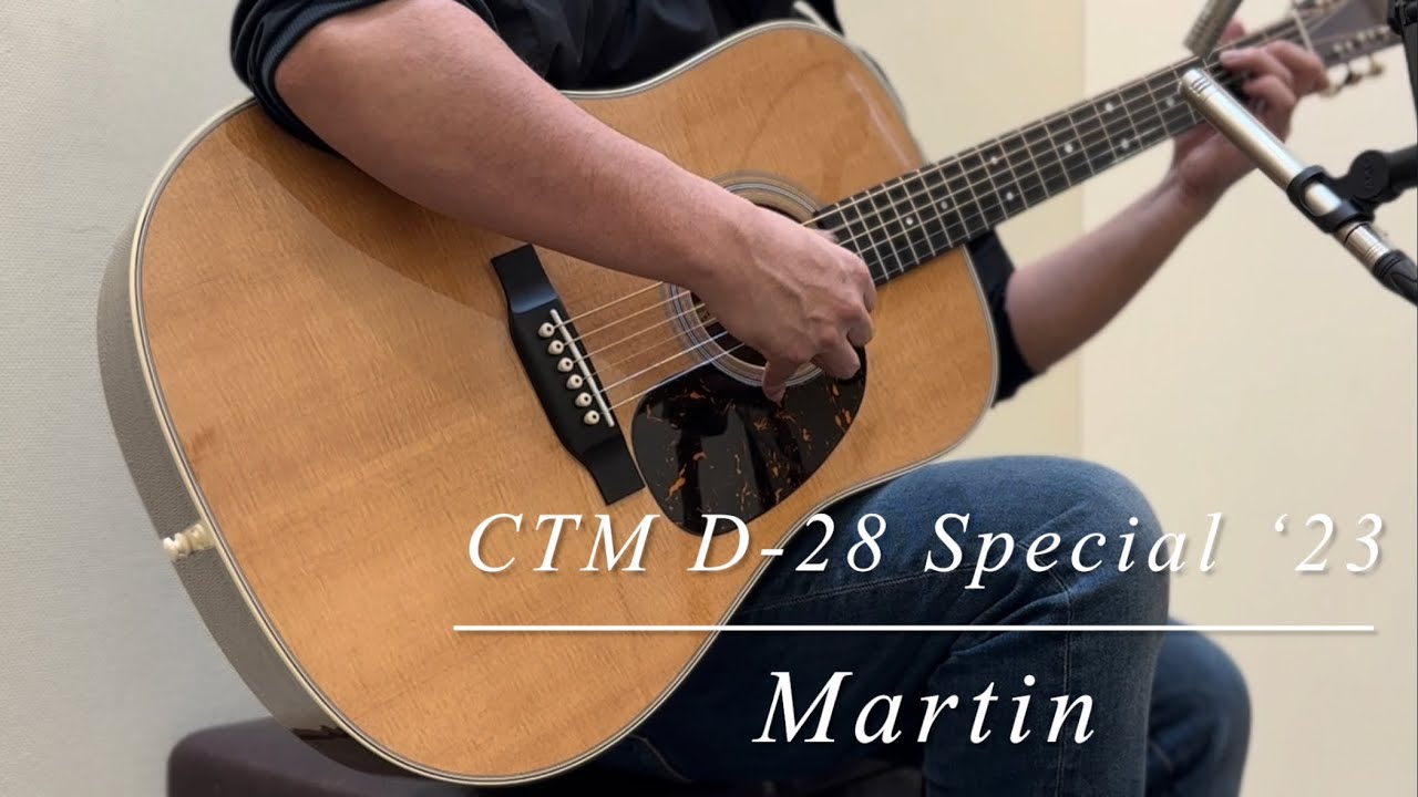 Martin CTM D-28 Special '23 【USED】 - YouTube