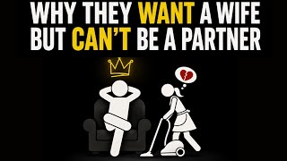 The Effortless Man: Why They Want a Wife But Can’t Be a Partner 