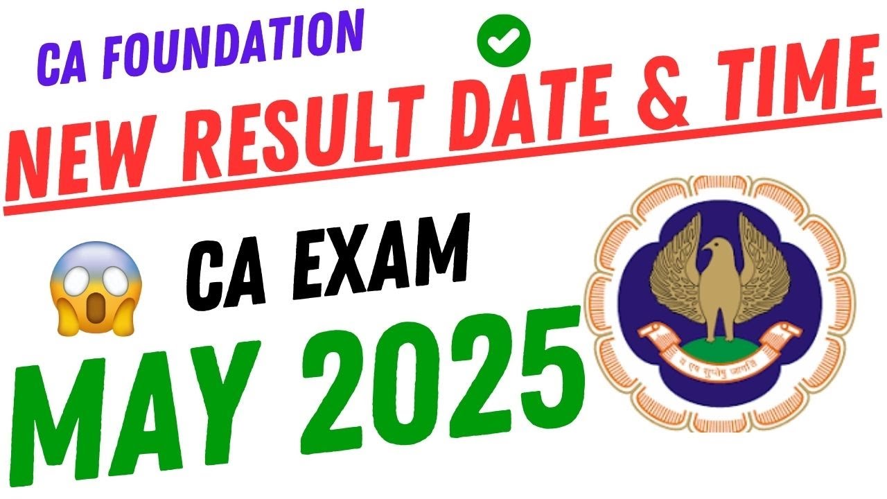 📢 CA Foundation New Result May 2025 Date & Time OUT Now! ⏰ - YouTube