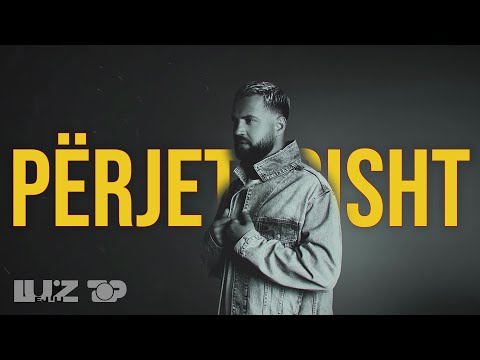 Luiz Ejlli - P euml;rjet euml;sisht [Lyric Video]