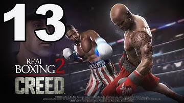 Real Boxing 2: CREED - Gameplay Walkthrough Part 13 - Chapter 2: Stage 3 (iOS, Android)
