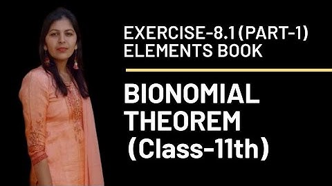EXERCISE-8.1(PART-1) || BIONOMIAL THEOREM || 11-Standard