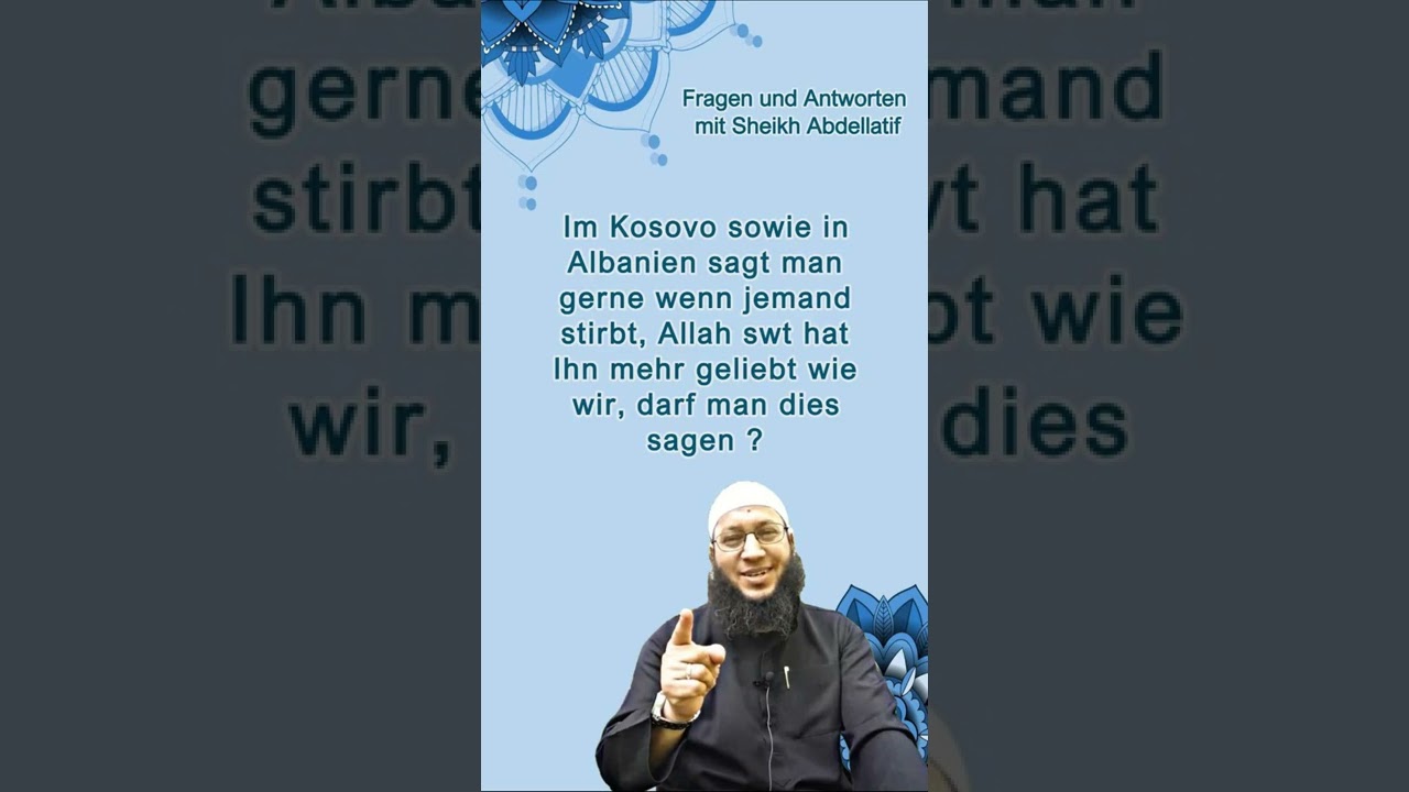 Was Sagt Man Wenn Jemand Gestorben Ist Islam Arabisch Im Kosovo, Albanien sagt man: wenn jemand stirbt,Allah hat ihn mehr