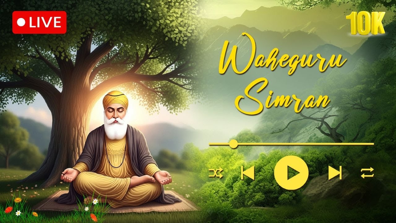 Waheguru Simran | Peaceful Sikh Meditationn | ਵਾਹਿਗੁਰੂ ਸਿਮਰਨ | Relaxing ...