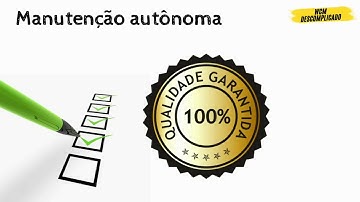 Pilar Manutenção Autônoma WCM Descomplicado