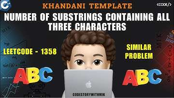 Number of Substrings Containing All Three Characters | Dry Runs | Leetcode 1358 | codestorywithMIK