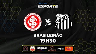 Internacional X Santos - Ao Vivo Campeonato Brasileiro 24112025