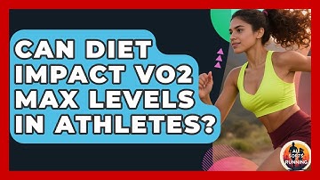 Can Diet Impact VO2 Max Levels in Athletes? - All Sorts Of Running