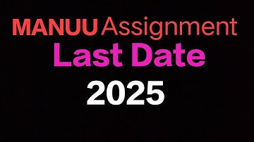 MANUU assignment last date 2025