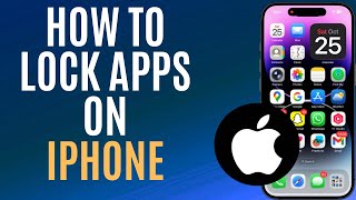 How To Lock Apps On iPhone - Full Guide