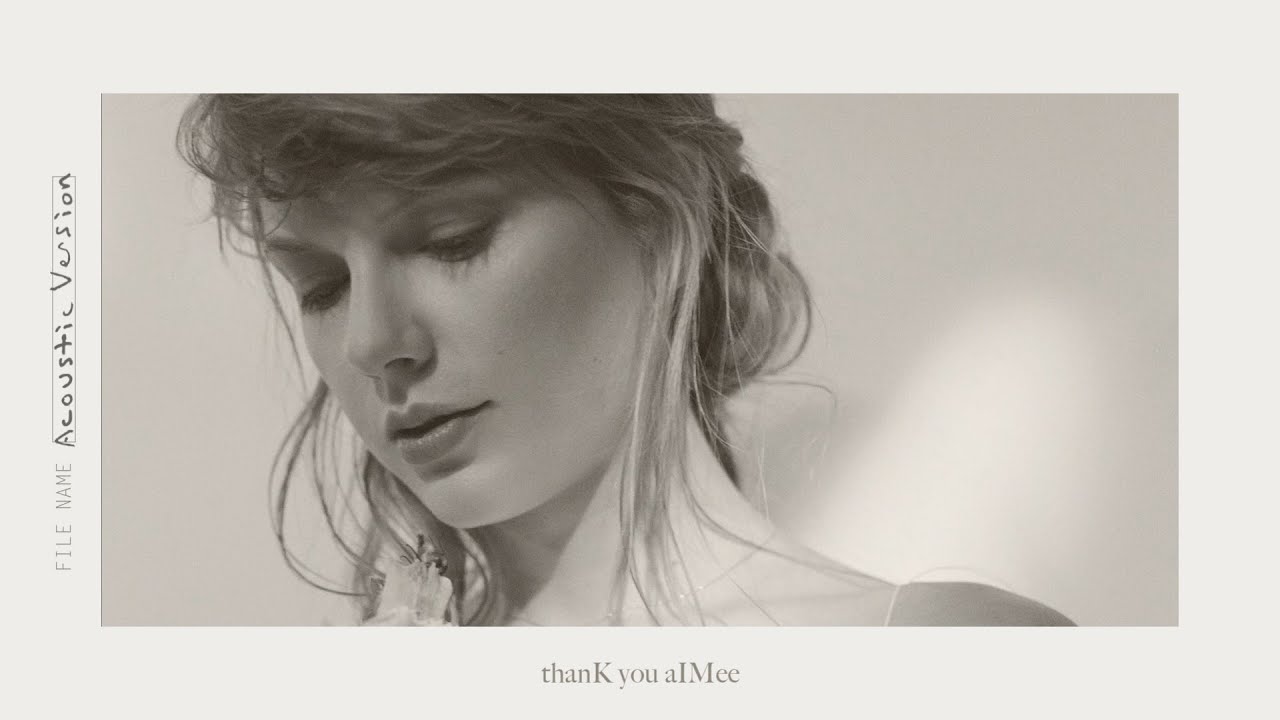 Taylor Swift - thanK you aIMee (Acoustic Version)