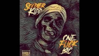 Soldier Kidd - One Flick Bic Slowed