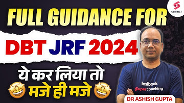 Complete Guidance for DBT JRF 2024 | DBT JRF 2024 Exam | DBT Lifescience | Dr Ashish Gupta #dbtjrf