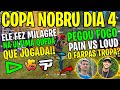 COPA NOBRU DIA - LOUD VS PAIN FOI INSANO, LOS GRANDES VS LOUD E JOGADA ABSURDA COM BOOYAH!