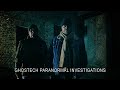 Ghostech paranormal investigations  episode 143  slough fort