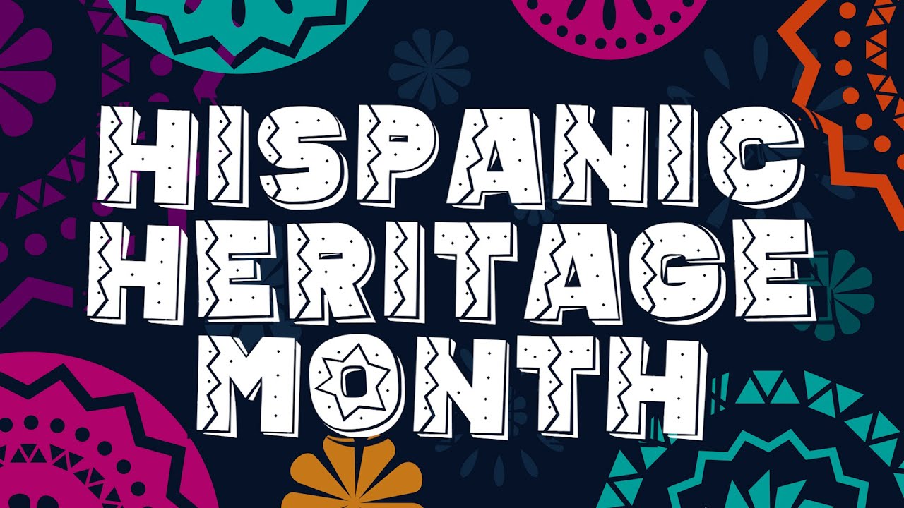Hispanic Heritage Month 2022 - YouTube