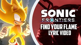 Sonic Frontiers - Find Your Flame (Lyric Video)