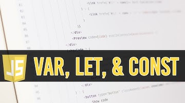 Var, Let and Const: Learn ES6