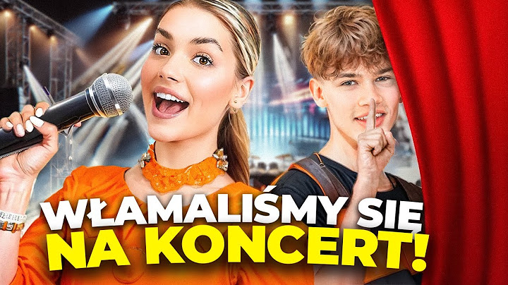 WŁAMALIŚMY SIĘ NA KONCERT JULII ŻUGAJ!