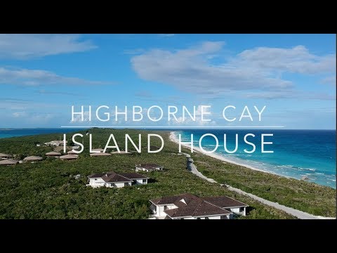 Island House Day 1 Highborne Cay Sarah Crowley Youtube