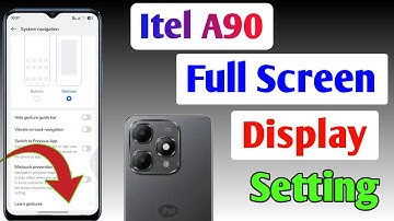 Itel A90 full screen mode settings | How to use full screen display in Itel A90