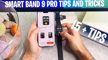 Xiaomi Smart Band 9 Pro Tips & Tricks