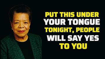 Put This Under Your Tongue Tonight – People of High Value Will Say Yes to You Without Resistance 