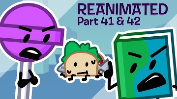 BFB 12 Reanimated M.A.P Part 41 & 42! - For @boyanimates.
