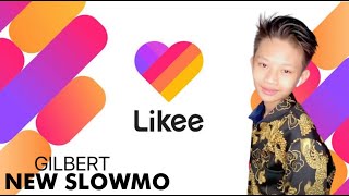 Download Lagu Gilbert | New Video Likee SlowMo #LKITeam MP3