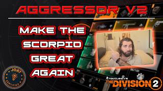 [NEW VERSION] SCORPIO BUILD GUIDE - Legendary Setup makes the Scorpio feel PRE-NERF | Division 2