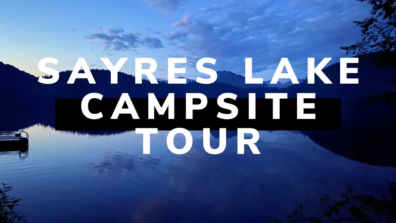 Sayres Lake campground tour Mission BC Canada 